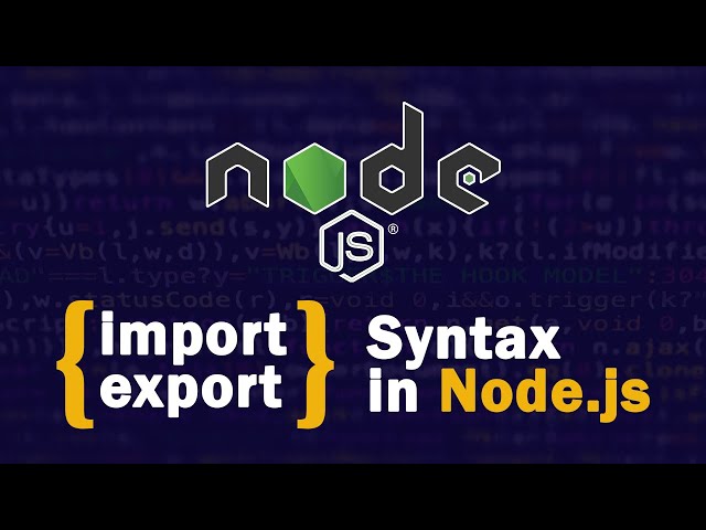 How to use import and export syntax in Node JS | Node.js Bangla tutorial 🔥