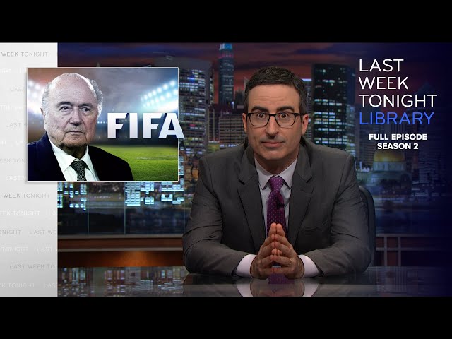 S2 E15: FIFA II, Nebraska Death Penalty & Ireland: Last Week Tonight with John Oliver