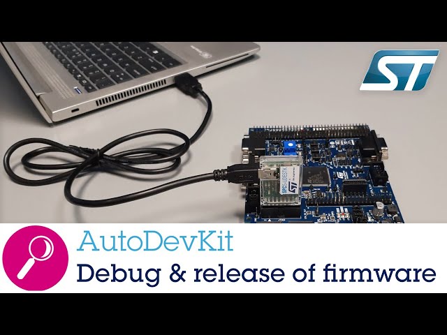 Part 7 - AutoDevKit™ detailed tutorial: Debug and release of firmware created with AutoDevKit™