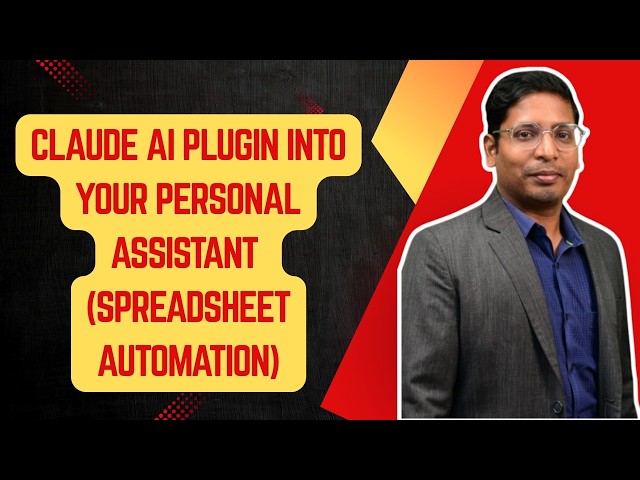 Claude AI Plugin Into Your Personal Assistant (Spreadsheet Automation)