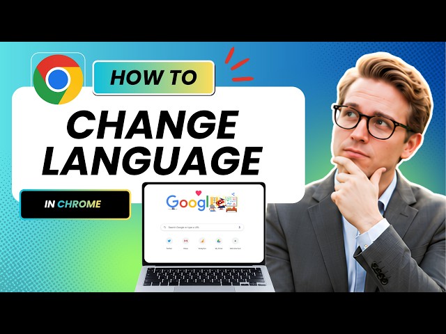 How To Change Language On Google Chrome (Updated 2026)