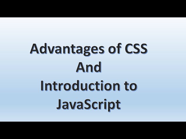 GSEB | Computer Studies | Standard 12 | Chapter 2 | Advantages of CSS and JavaScript