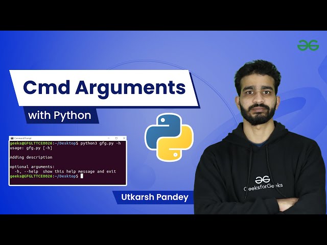 Cmd arguments in python | Utkarsh Pandey | GeeksforGeeks Python