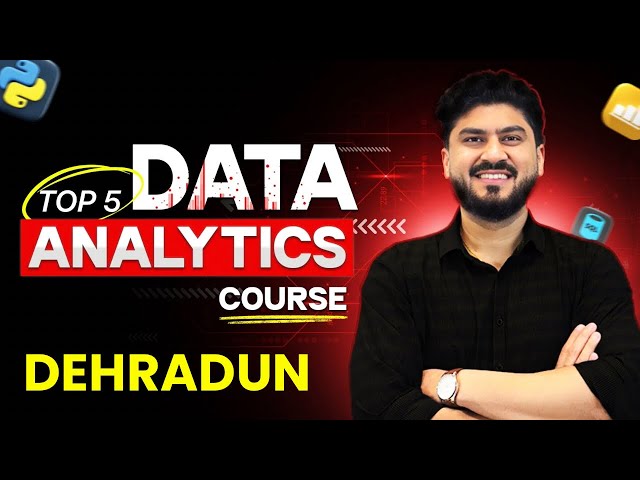 Top 5 Best Data Analytics Courses Institutes in Dehradun | 100% Job Placement #datanalytics