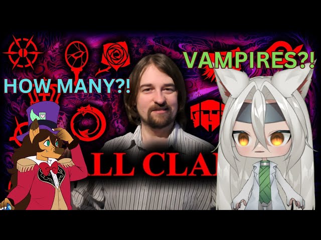 Vtubers React Vampire: The Masquerade - The Clans (all you need to know and more) By TheBurgerkrieg