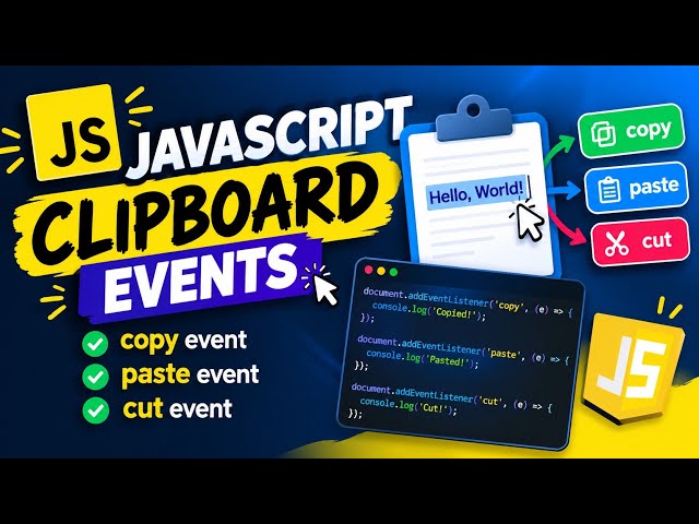 JavaScript Window & Clipboard Events 🔥 | Master These Powerful Events with Real Examples