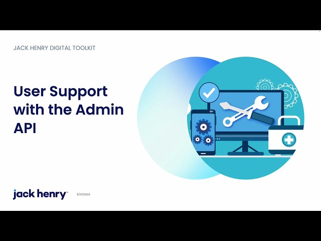 User Support with the Admin API
