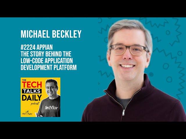 2224: Appian - The Story Behind the Low-Code Application Development Platform