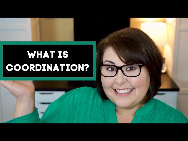 What is Coordination?
