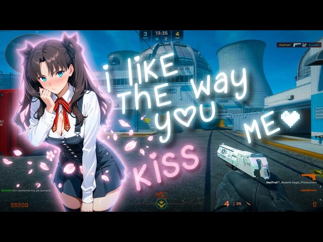 i like the way you kiss me 💋 (CS2 MONTAGE)