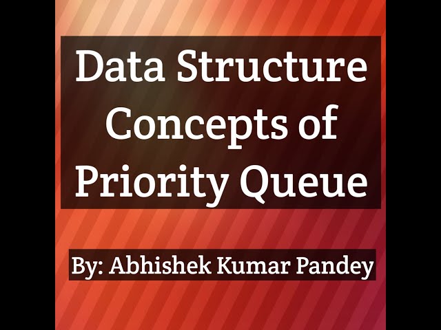 Concepts of Priority Queue || Data Structure