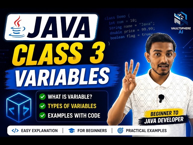 Java Tutorial for Beginners | Class 3: Variables in Java Explained with Examples