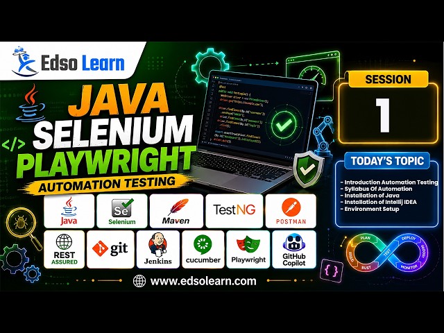 Introduction to Java Selenium Automation | Installing Java & IntelliJ IDEA | Session 1 | Edso Learn