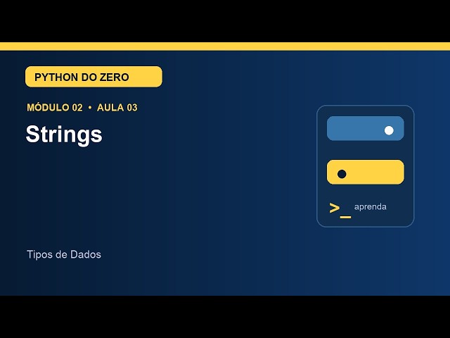 Aula 2.3 — Strings | Curso de Python
