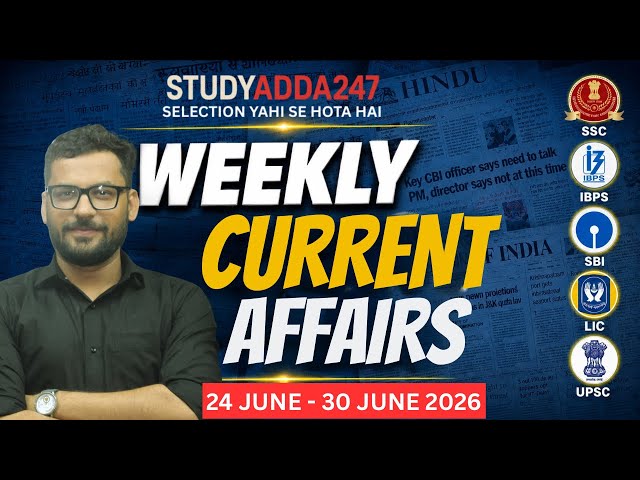 24 TO 30 JUNE 2026 : Weekly Current Affairs by Hiten Sir | Most Important Current Affairs 2026