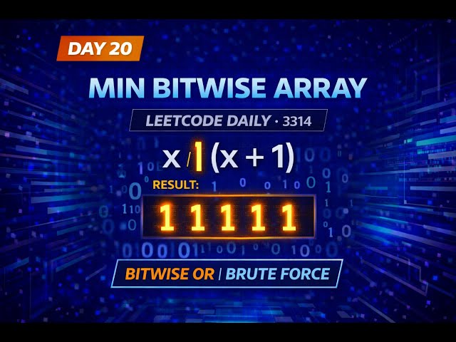LeetCode Daily | Construct Minimum Bitwise Array I (3314) | Bitwise OR Logic | C++
