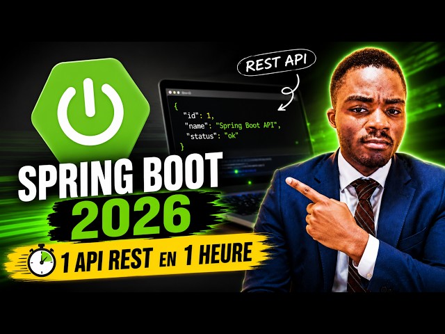 Tutoriel Spring Boot 2026 : Développer une API REST Complète pour Débutants