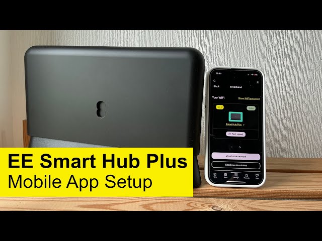 How to Setup Your EE Smart Hub 6 / 7 Plus or Pro with the EE Mobile App