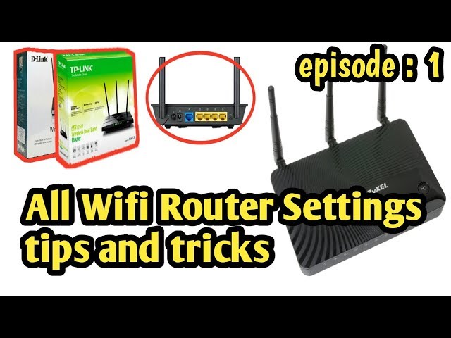 All wifi Router settings tips and tricks_Best wifi router_router setting_episode:1