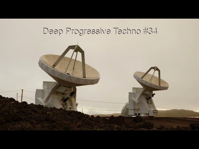 Deep Progressive Techno #34