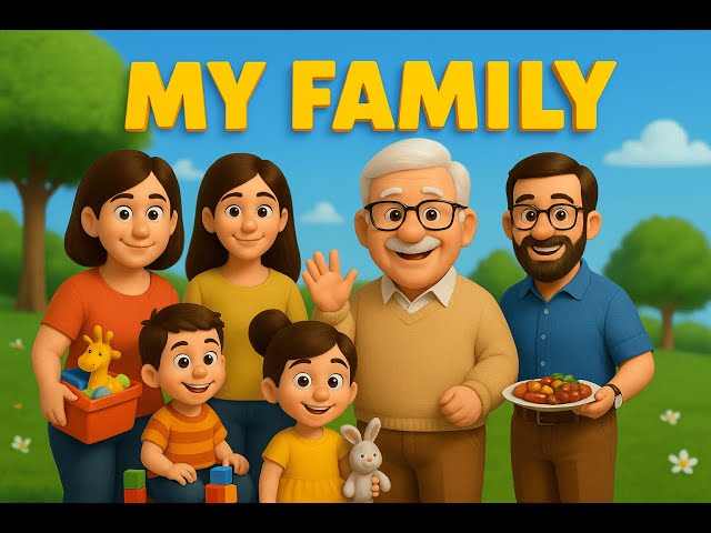 My Family | Good Habits & Family Values for Kids