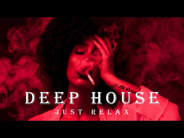 Smoke Mood - Just Relax | Chill House & Deep House Mix 🎧 Chill / Night Vibes Vol 145 / Stress Relief