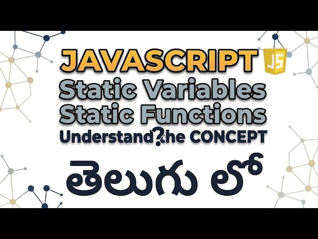 Static Keyword - JavaScript (Session - 21)