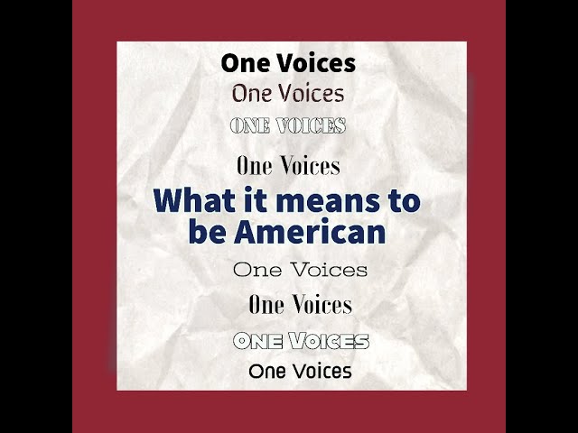 One Voices AAPI Teen Podcast- What it Means to be an American