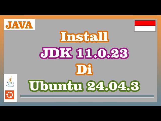Install Java Development Kit 11.0.23 on Ubuntu 24.04.3