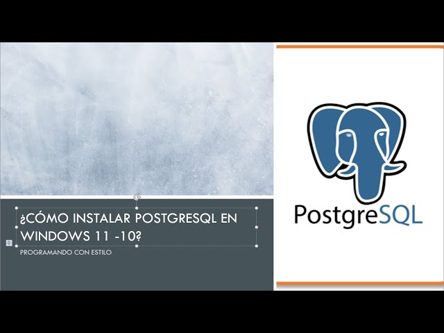 Cómo instalar postgreSQL en Windows 11 - 10
