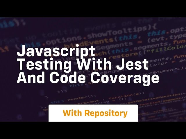 Javascript testing with jest and code coverage