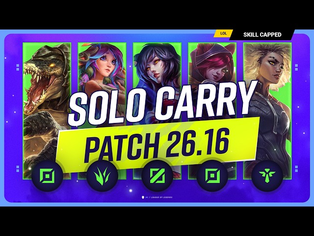 The NEW BEST SOLO CARRY CHAMPIONS on PATCH 26.16 - League of Legends