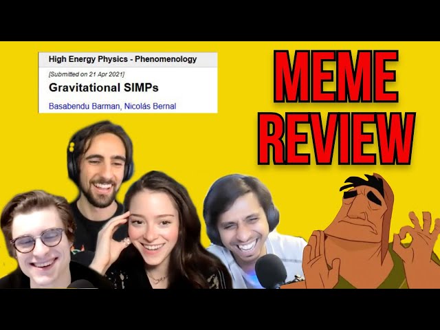 PHYSICS MEME REVIEW: Physicists React