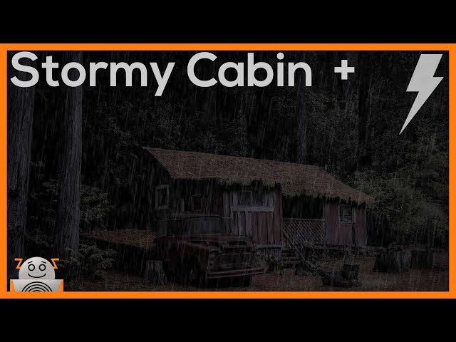 ► Stormy Cabin in the Woods, Rain Wind Thunder Storm, for Sleep, Study, Insomnia, Relaxing (Lluvia)