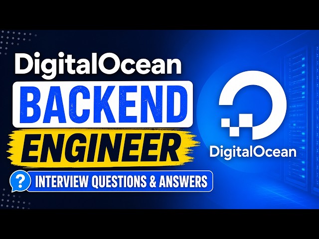 DigitalOcean Backend Engineer Interview Questions & Answers