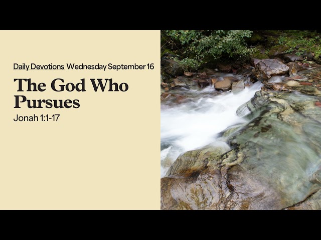 The God Who Pursues - Daily Devotions