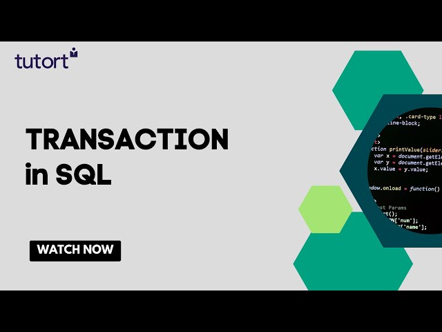 Transactions in SQL | How SQL Transactions Work | SQL Tutorials for Beginners 2023 | Tutort Academy