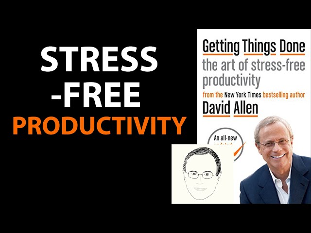 GETTING THINGS DONE by David Allen | Core Message (Remastered)