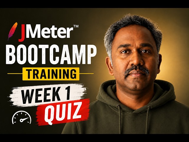 JMeter Bootcamp Training - Week 1 Quiz