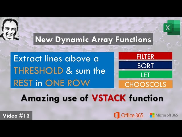 Excel Dynamic Array Functions - Video#13: Extract lines above a THRESHOLD & sum the REST in ONE ROW