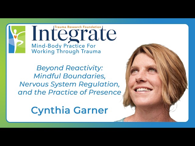 Integrate with Cynthia Garner - Beyond Reactivity: Mindful Boundaries