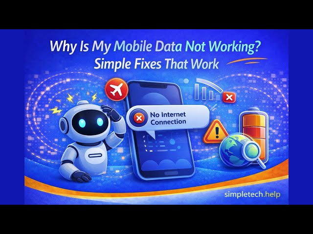 How to Troubleshoot and Fix Mobile Data Not Working? | SImpleTech Help