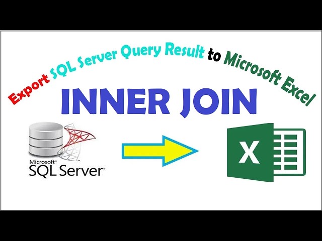 How to query inner join between tables and export query to excel in SQL Server