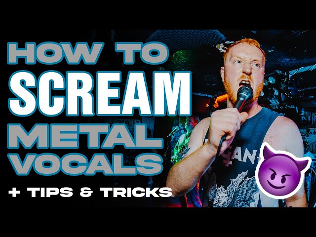 How To Scream: Metal Vocals - For Beginners