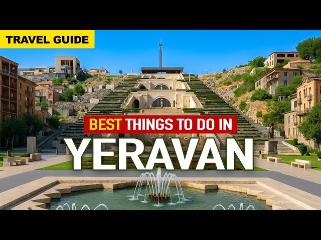 8 Best Things to do in Yerevan, Armenia - Travel Guide