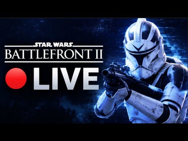 Back at it!!| Star Wars Battlefront 2