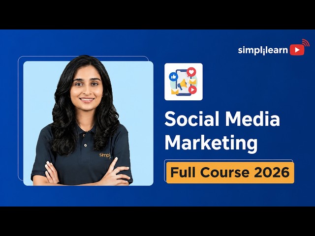 Social Media Marketing Full Course 2026 | Social Media Marketing Tutorial for Beginners |Simplilearn