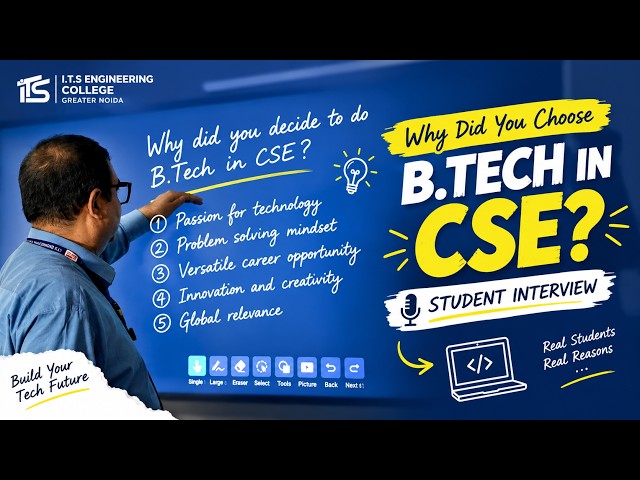 Why Did You Choose B.Tech in CSE? 💻 | Student Interview | I.T.S Engineering College