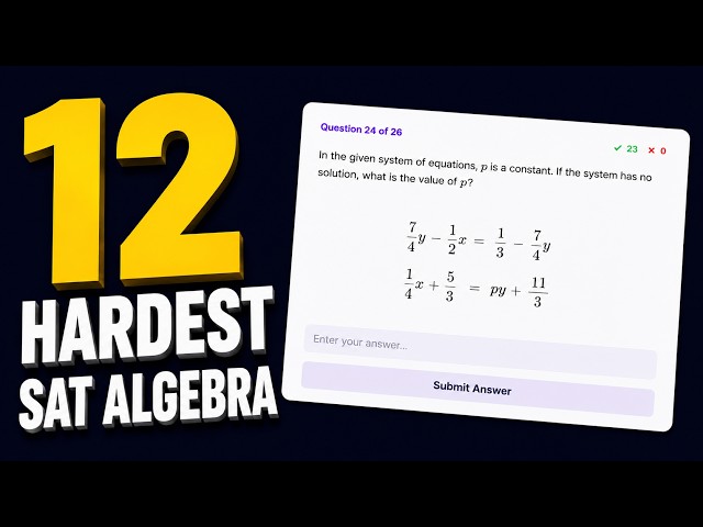 Watch Me Solve the 12 Hardest SAT Algebra Questions using Desmos