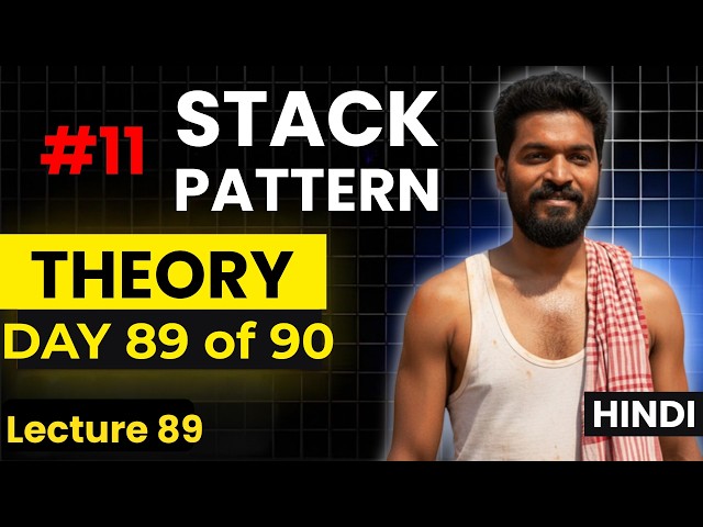 Day 89/90 |⚡🚀 Stack Pattern Explained (Theory + Intuition) | DSA Pattern #11 #stack